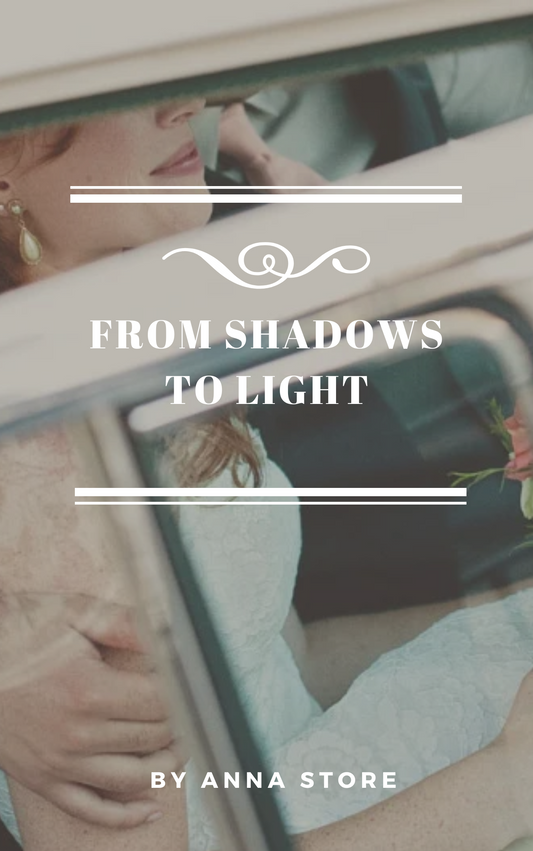 From Shadows to Light: A Journey of Love, Loss, and Redemption